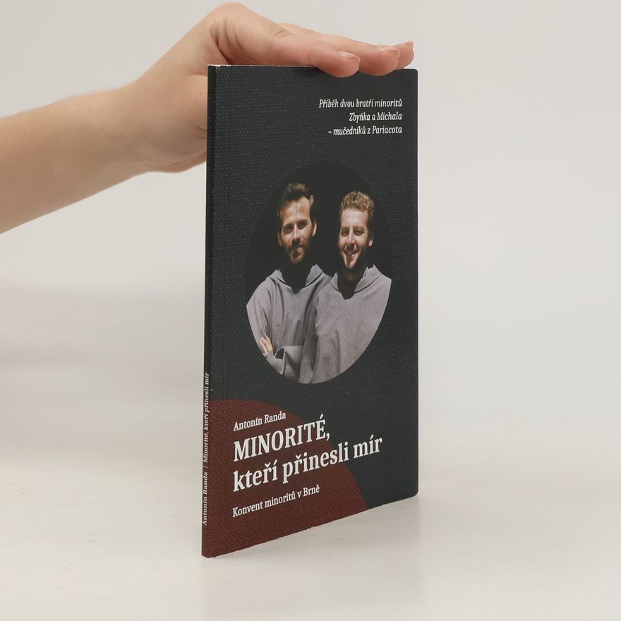 Antonín Randa Minorité, kteří přinesli mír