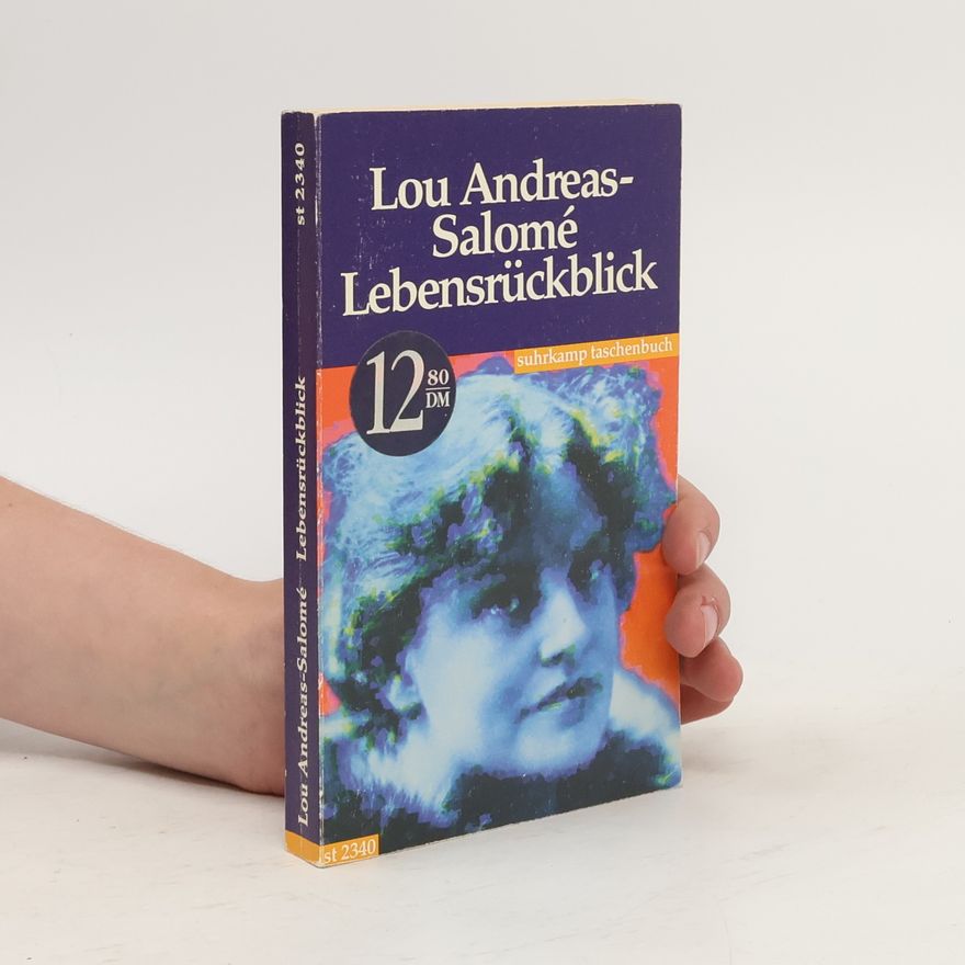 Lou Andreas-Salomé Lebensrückblick