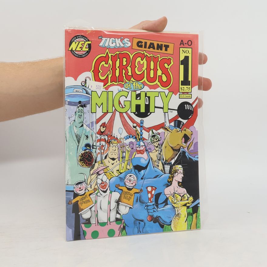 Various authors The Tick's Giant Circus of the Mighty 1