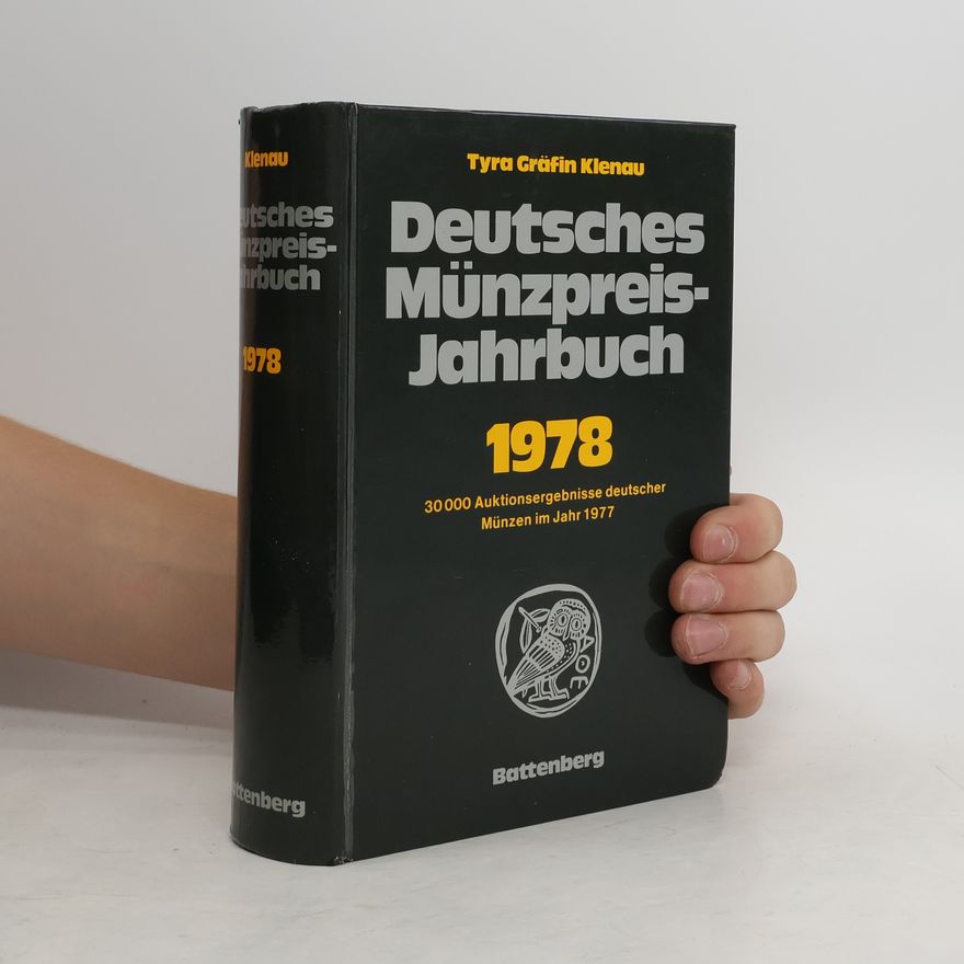 Tyra Gräfin Klenau Deutsches Münzpreis-Jahrbuch 1978 : 30 000 Auktionsergebnisse deutscher Münzen im Jahr 1977