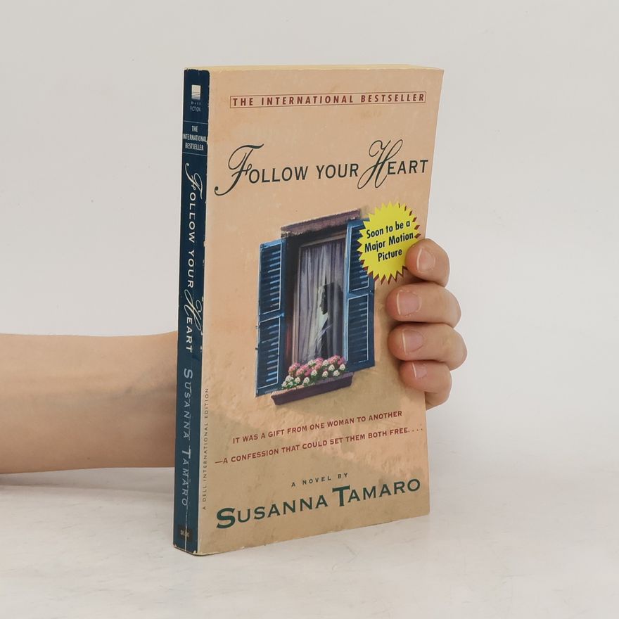 Susanna Tamaro Follow Your Heart