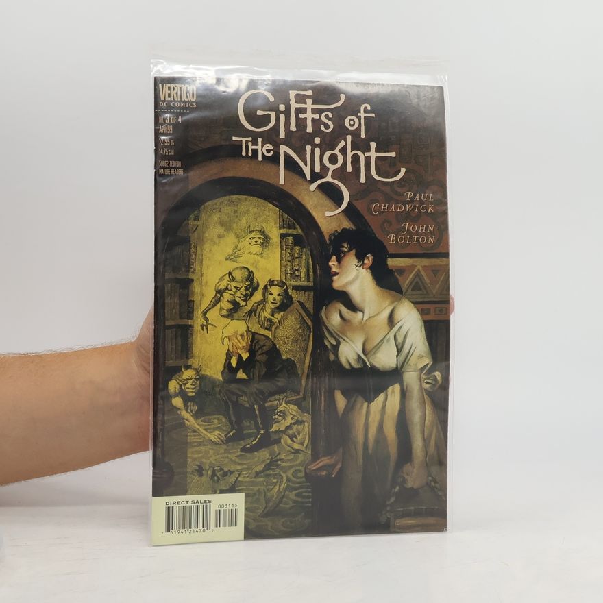 Paul Paul H. Chadwick Gifts of the Night No. 3 of 4