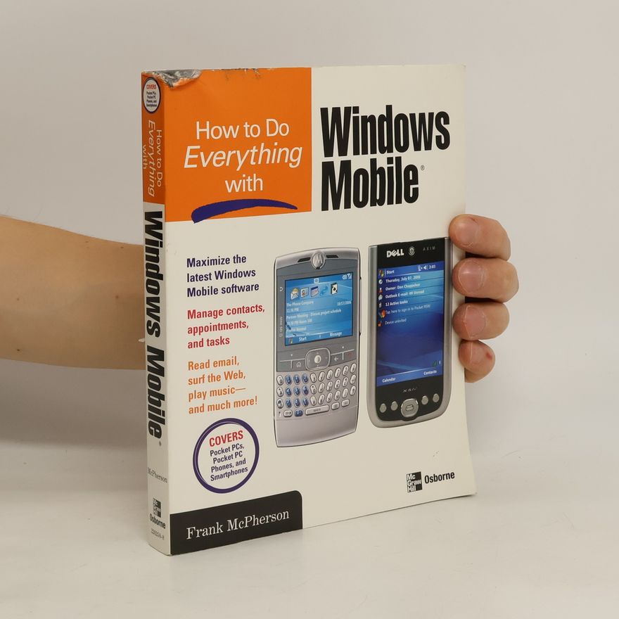 Frank McPherson How to Do Everything with Windows Mobile