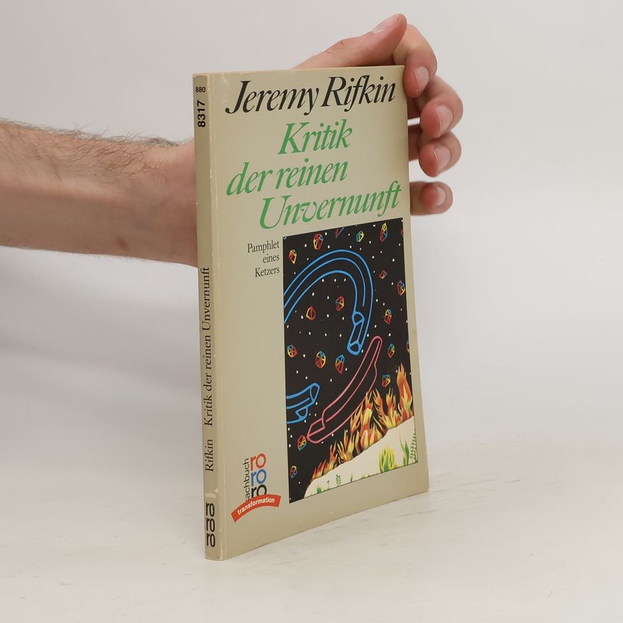 Jeremy Rifkin Kritik der reinen Unvernunft
