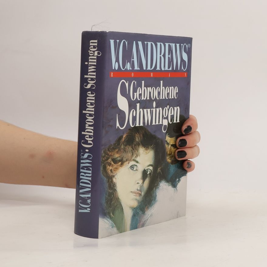 V. C. Andrews Gebrochene Schwingen