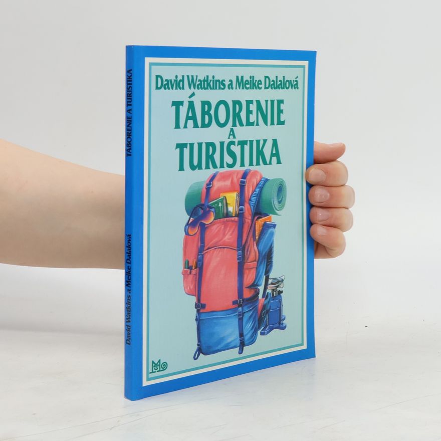 Meike Dalalová Táborenie a turistika