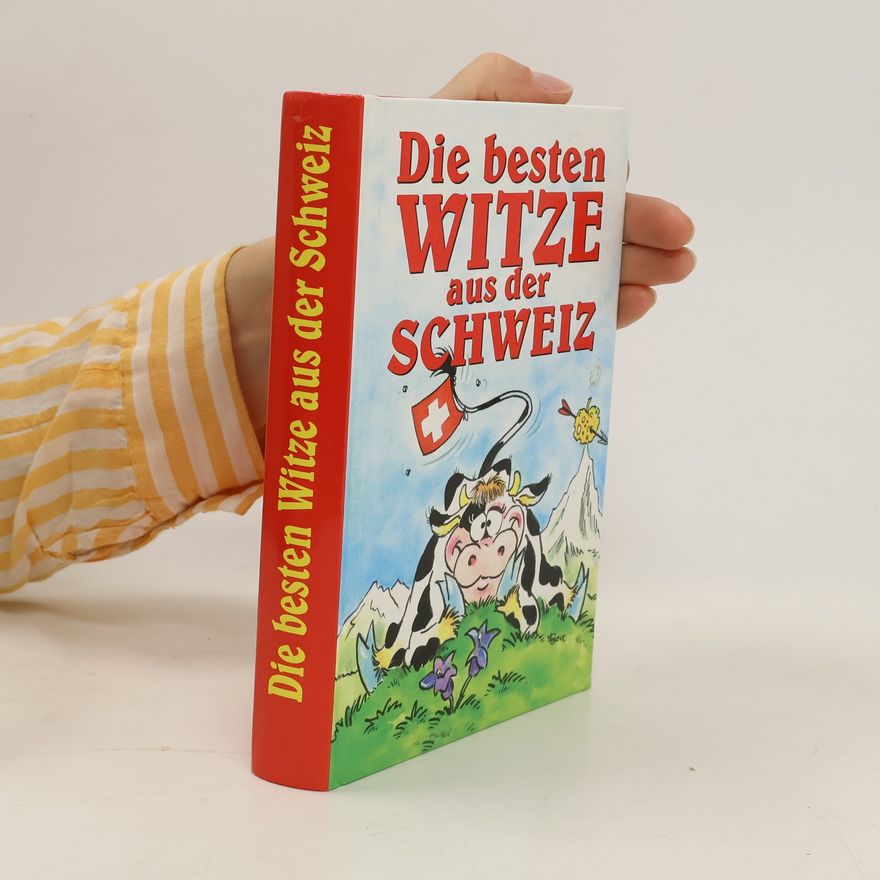 Various authors Die besten Witze aus der Schweiz