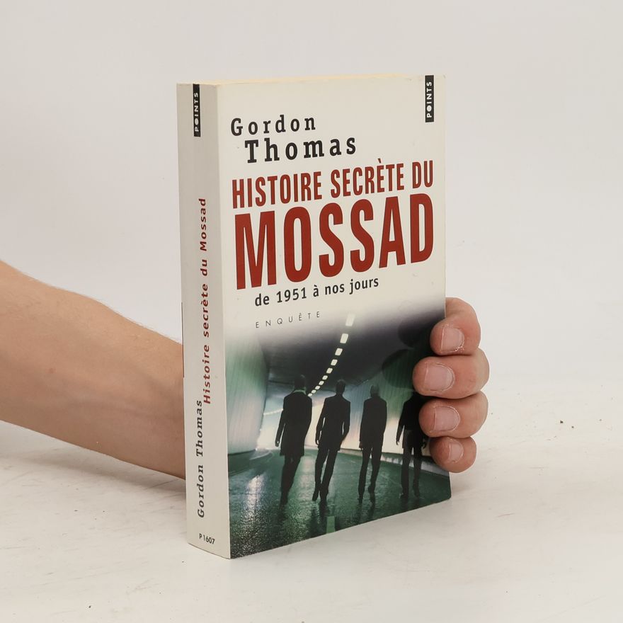 Gordon Thomas Histoire secrète du Mossad