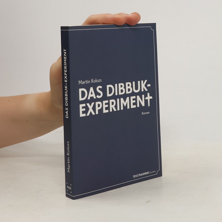 Martin Kolozs Das Dibbuk Experiment