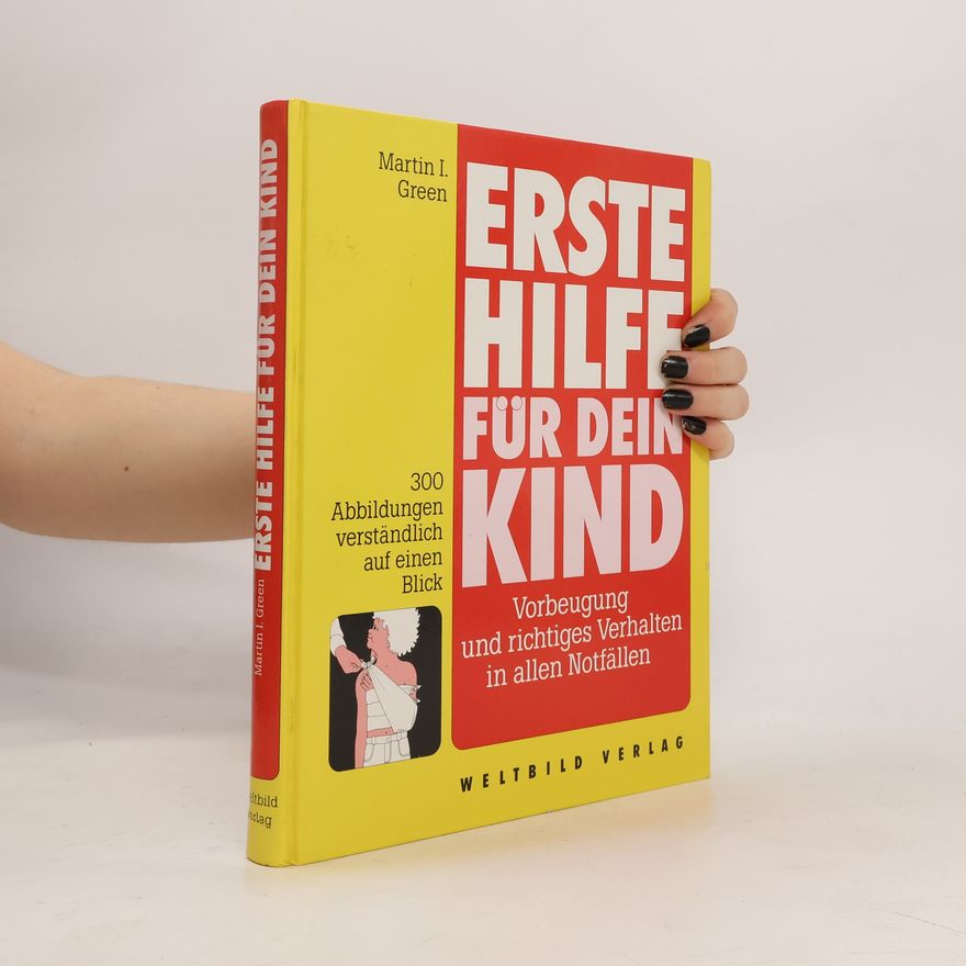 Martin I. Green Erste Hilfe für dein Kind