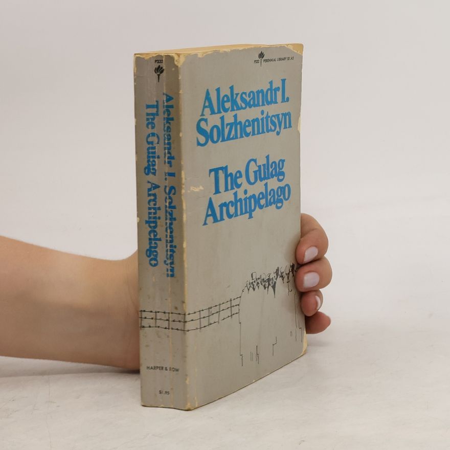 Alexandr Isajevič Solženicyn The Gulag Archipelago