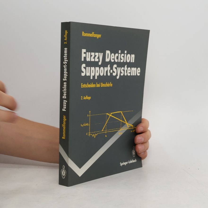 Heinrich Rommelfanger Fuzzy-decision-support-Systeme