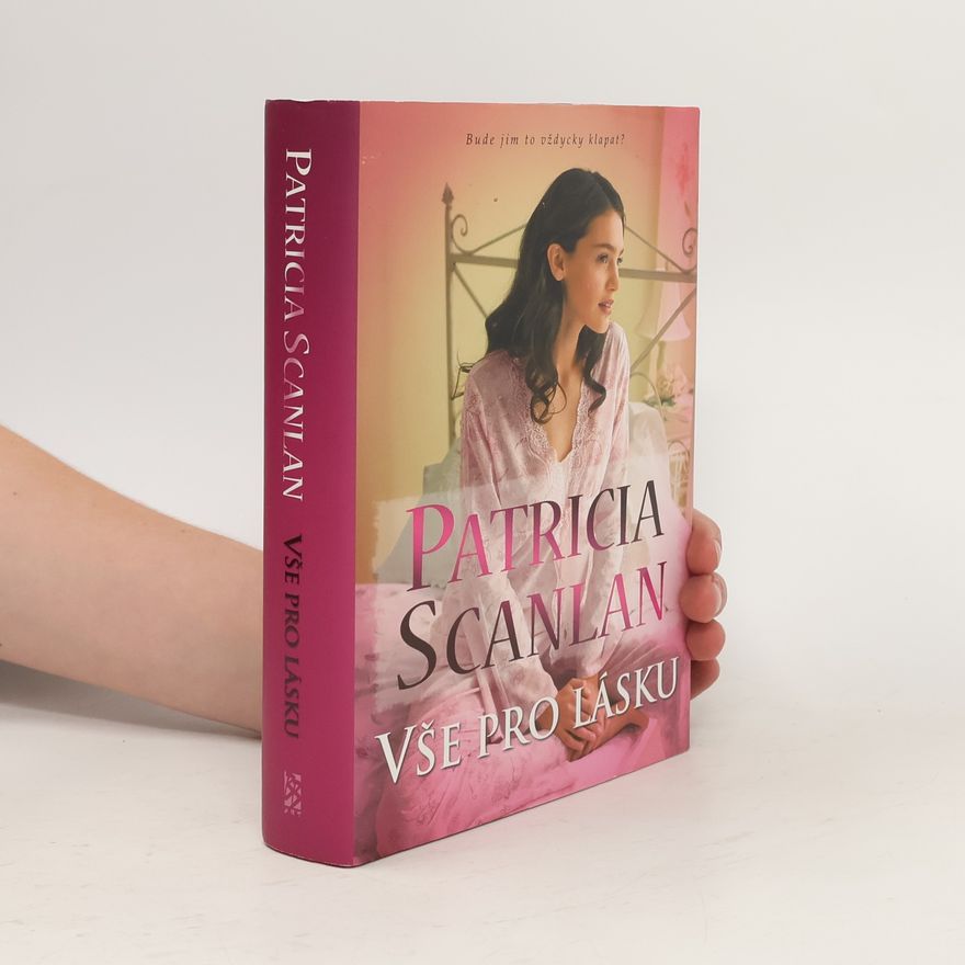 Patricia Scanlan Vše pro lásku