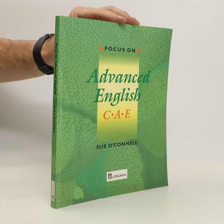 Sue O. Connell Focus on advanced English C.A.E