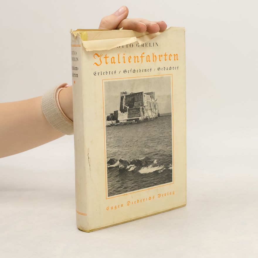 Otto Gmelin Italienfahrten