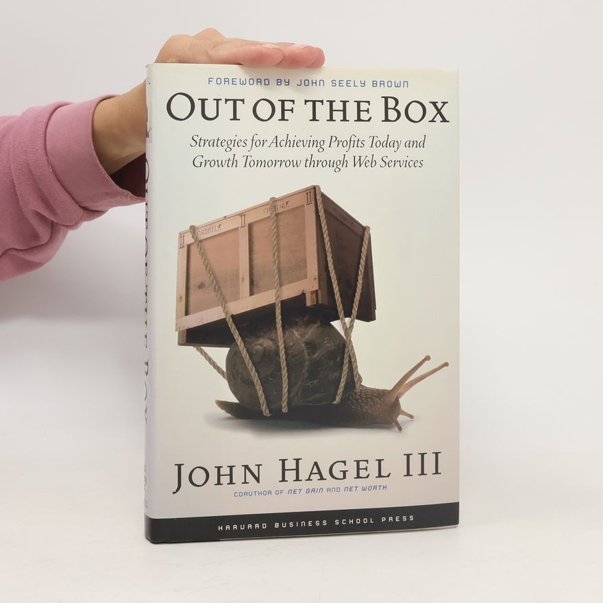 John Hagel III. Out Of The Box