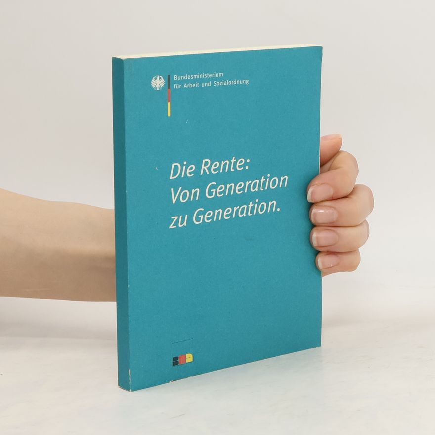 Auteurscollectief Die Rente: von Generation zu Generation