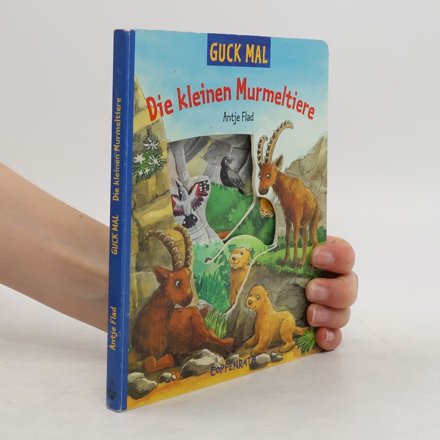 Antje Flad Guck mal, die kleinen Murmeltiere