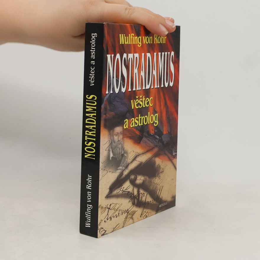 Petr Hyka Nostradamus: Věštec a astrolog