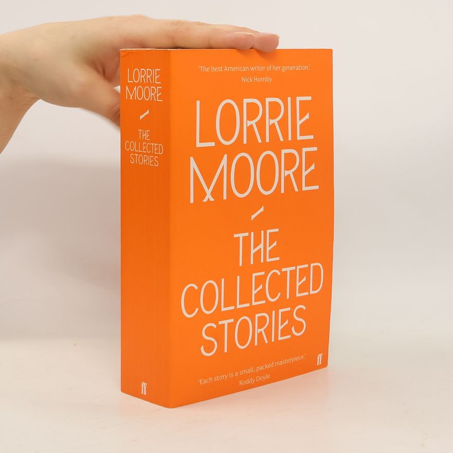 Lorrie Moore The Collected Stories