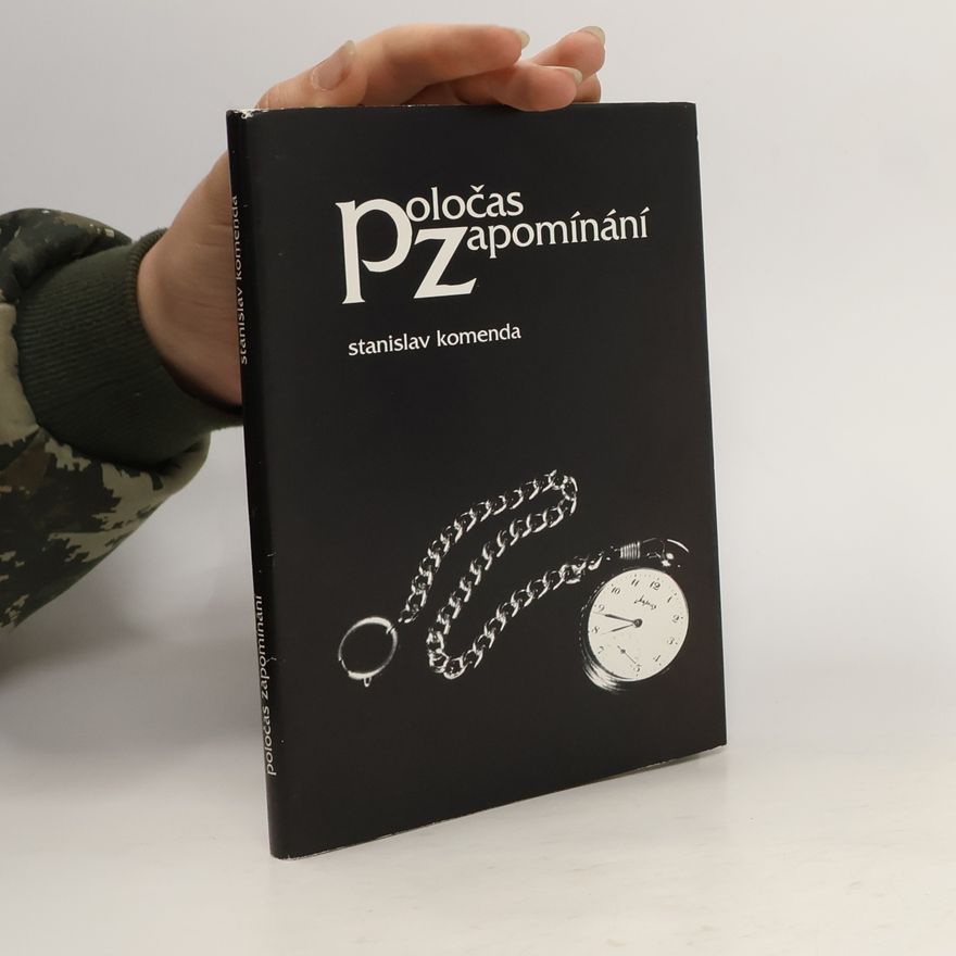 Stanislav Komenda Poločas zapomínání