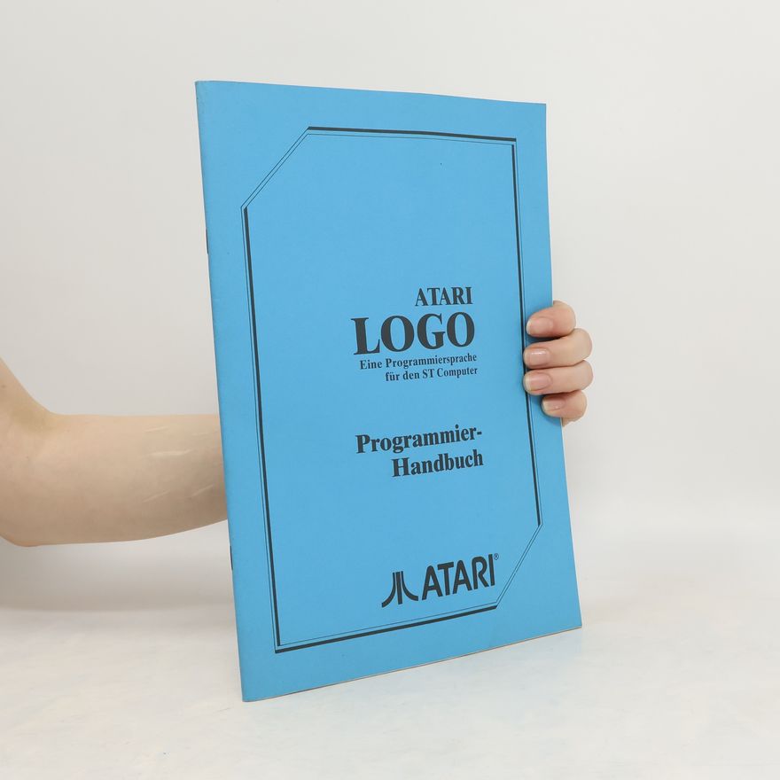 Kolektiv autorů Atari ST LOGO Programmier-Handbuch