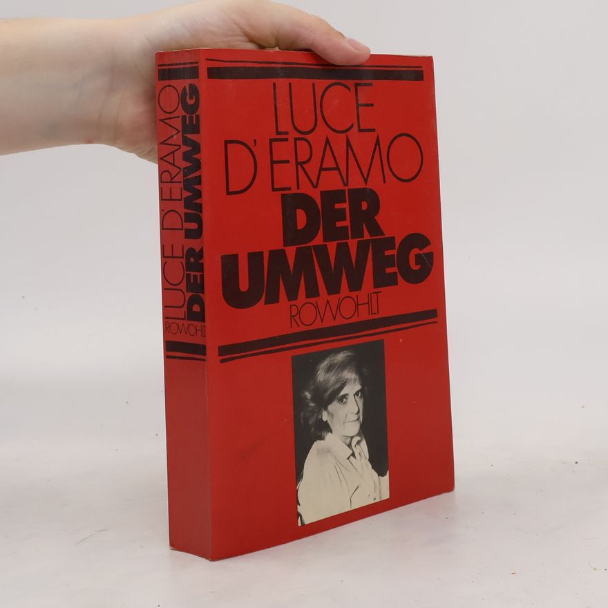 Luce D. Eramo Der Umweg