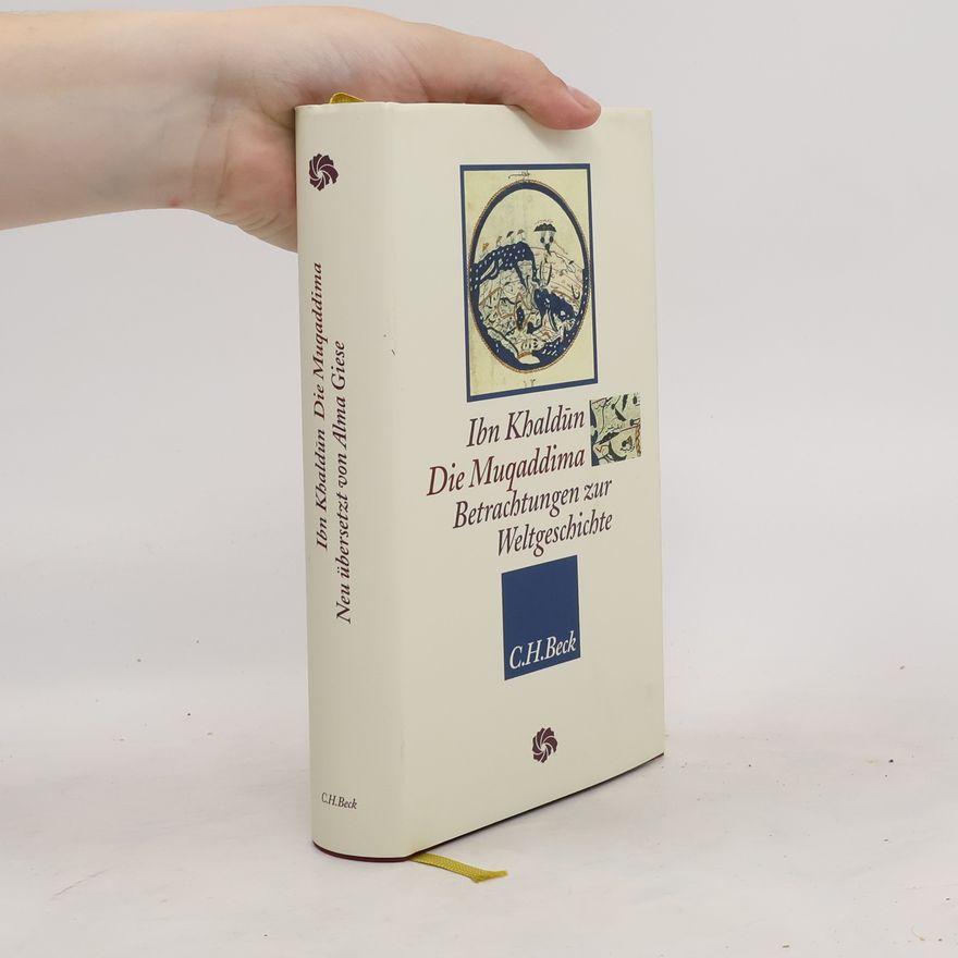 ʿAbd-ar-Raḥmān Ibn-Muḥammad Ibn-Ḫaldūn Die Muqaddima