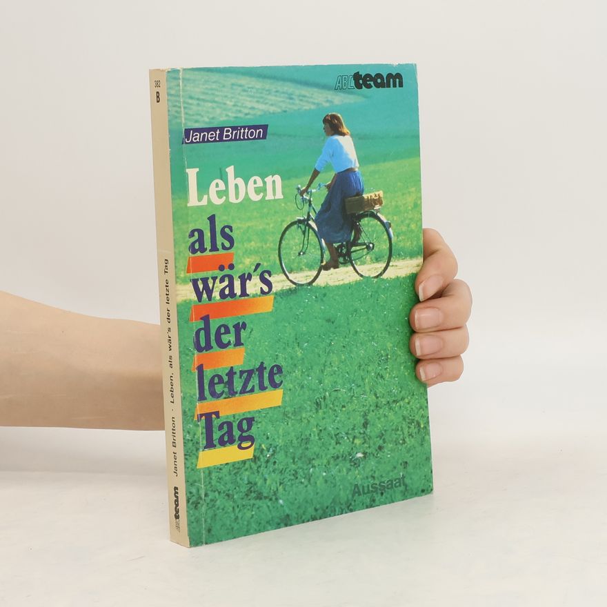 Antje Balters [Übers.] Leben, als wär's der letzte Tag