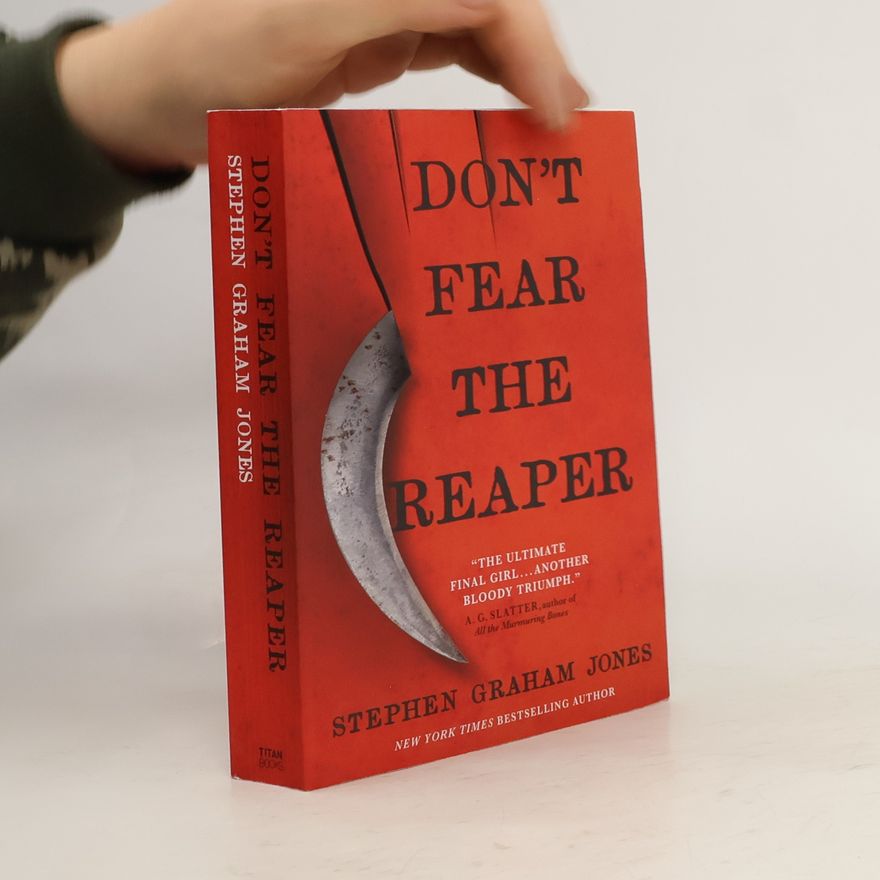 Stephen Graham Jones Don't Fear the Reaper