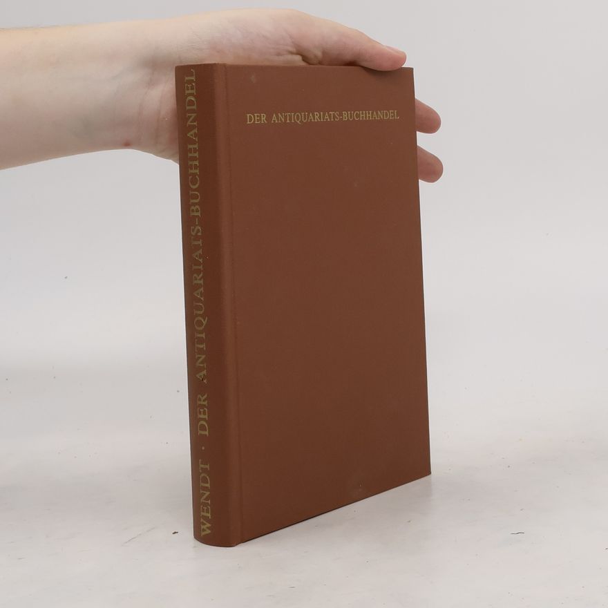 Bernhard Wendt Der Antiquariats-Buchhandel
