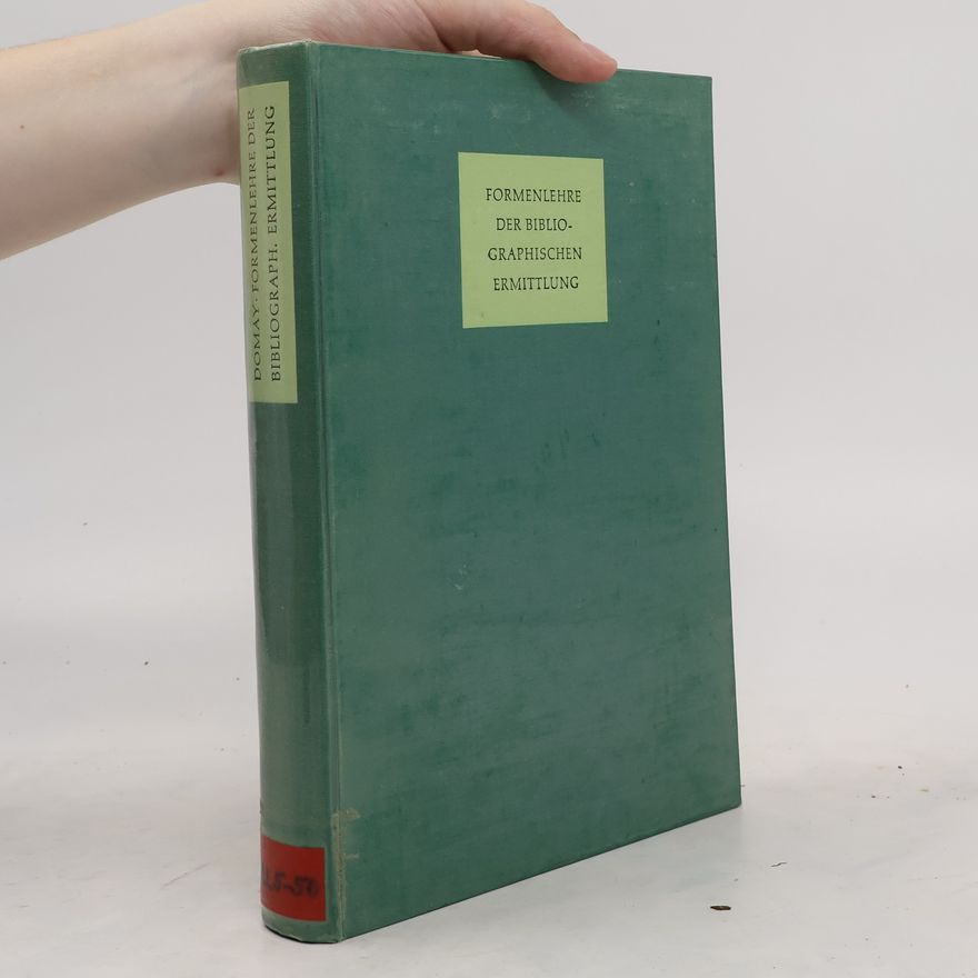 Friedrich Domay Formenlehre der Bibliographischen Ermittlung