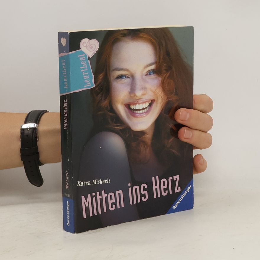 Karen Michaels Mitten ins Herz