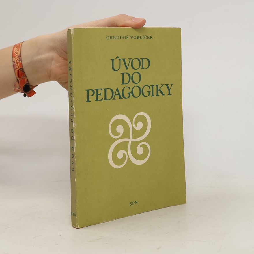 Chrudoš Vorlíček Úvod do pedagogiky