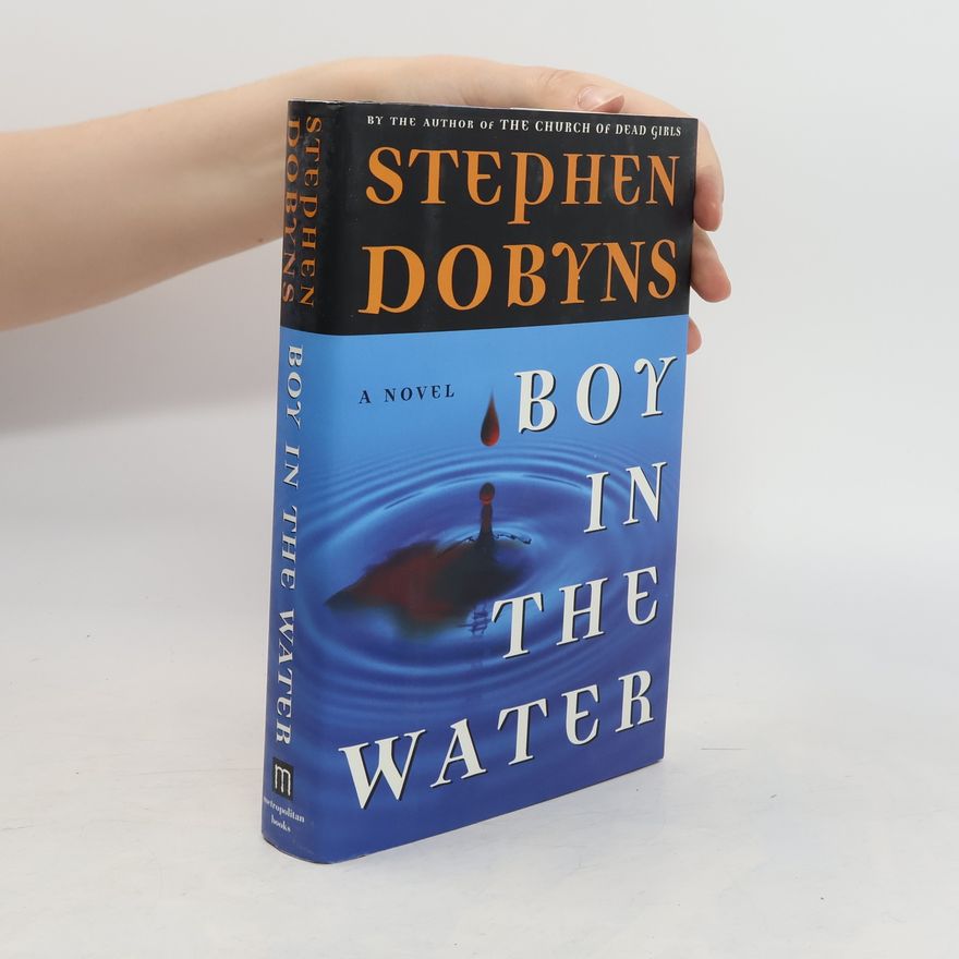 Stephen Dobyns Boy in the Water