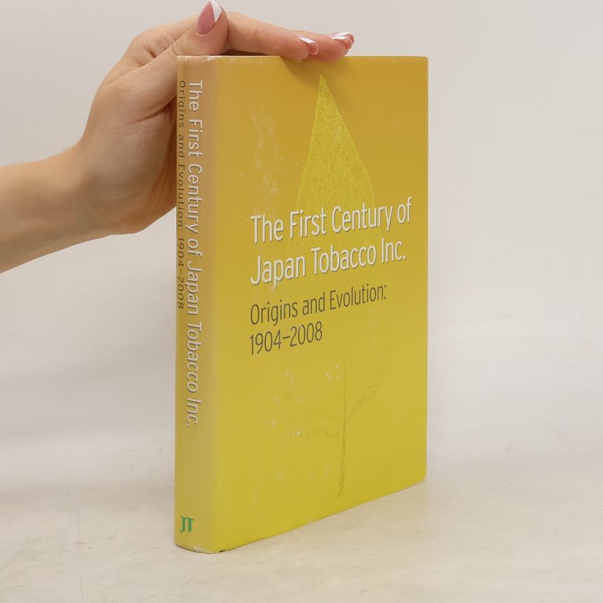 AA.VV. The First Century of Japan Tobacco Inc.