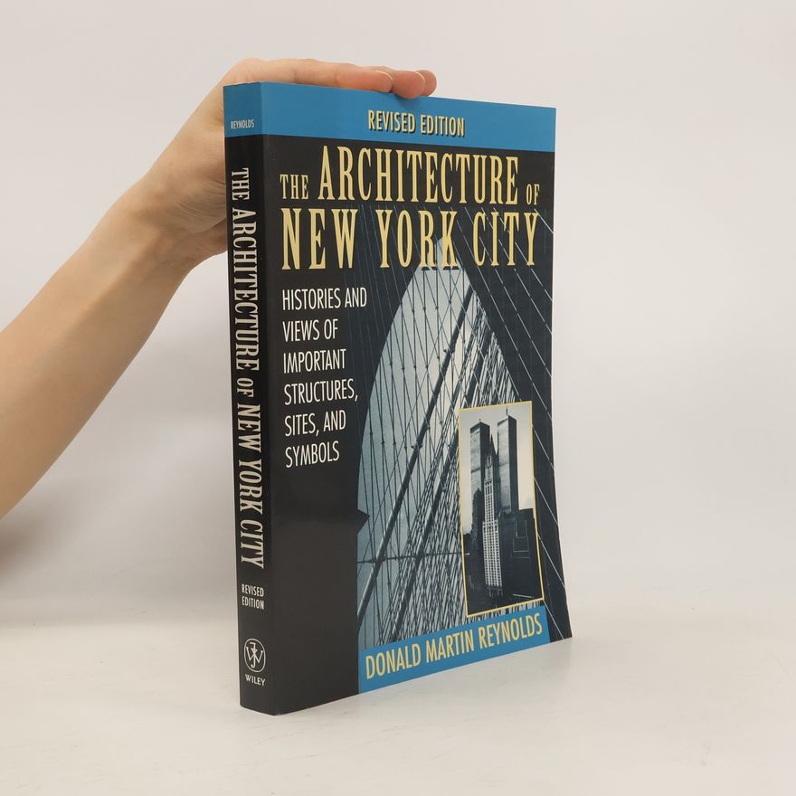Donald Martin Reynolds The Architecture of New York City
