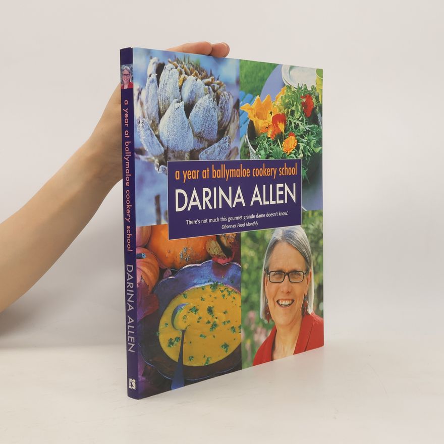 Darina Allen A Year at Ballymaloe Cookery School
