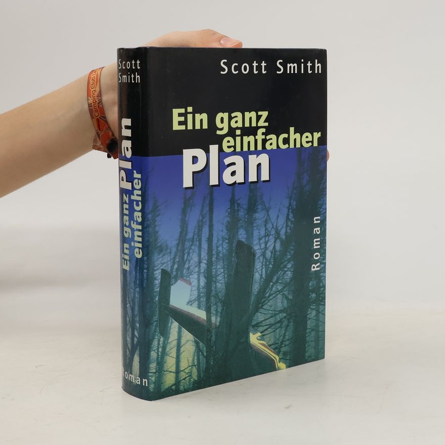 Scott Smith Ein ganz einfacher Plan