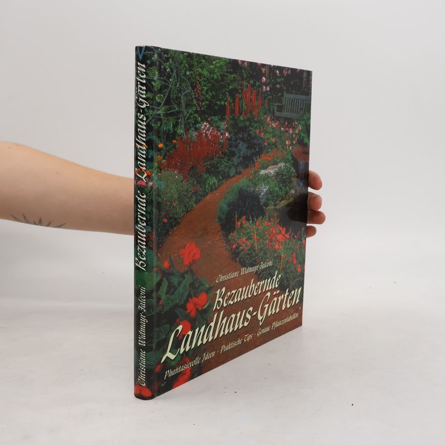 Christiane Widmayr Bezaubernde Landhaus-Gärten