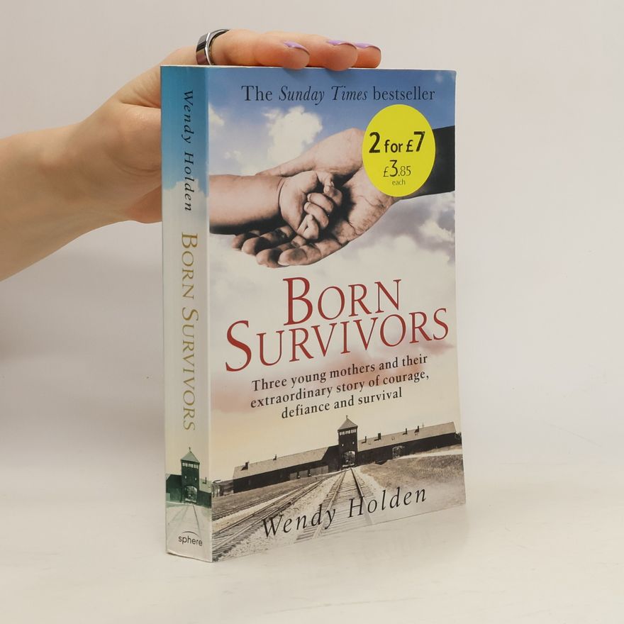 Wendy Holden Born Survivors