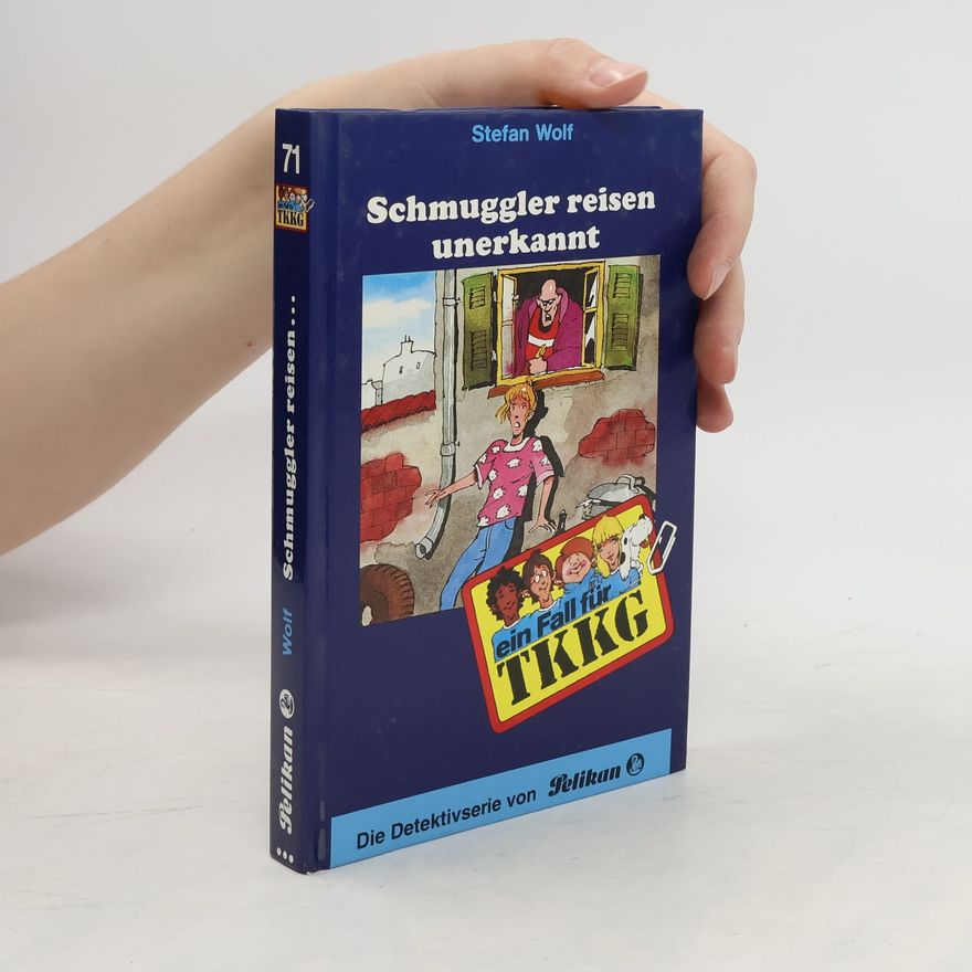 Stefan Wolf Ein Fall für TKKG, Bd.71, Schmuggler reisen unerkannt