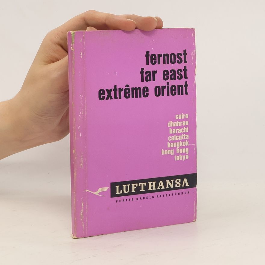 Kolektiv autorů Fernost. Far East. Extrême Orient
