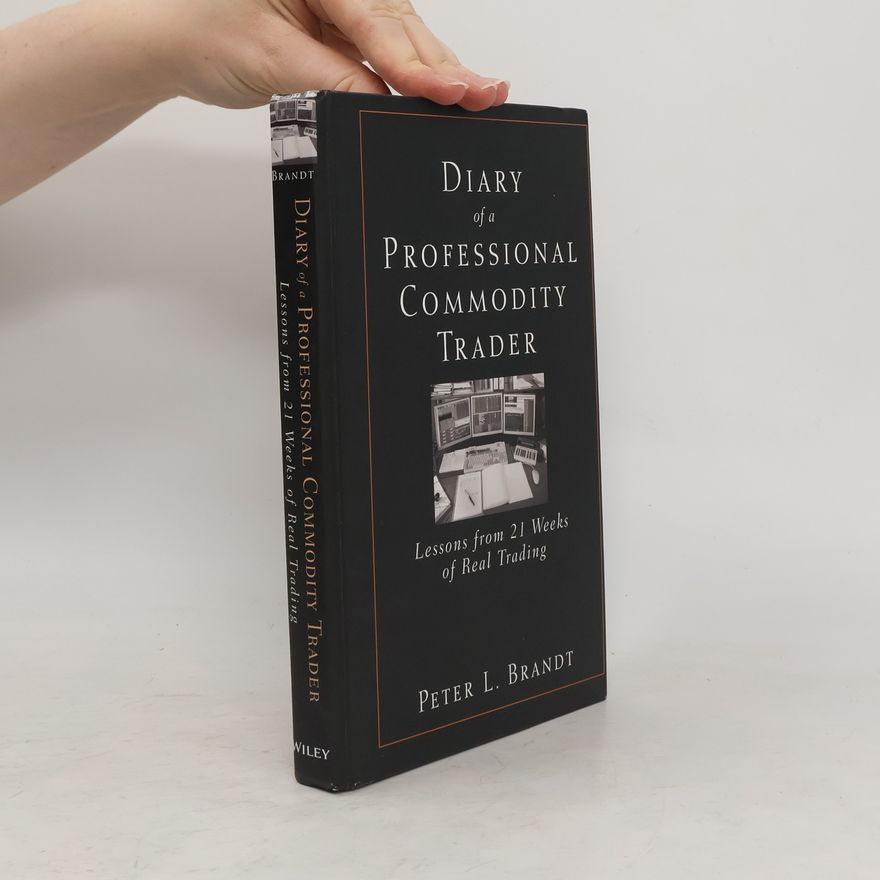 Peter Brandt Diary of a Professional Commodity Trader