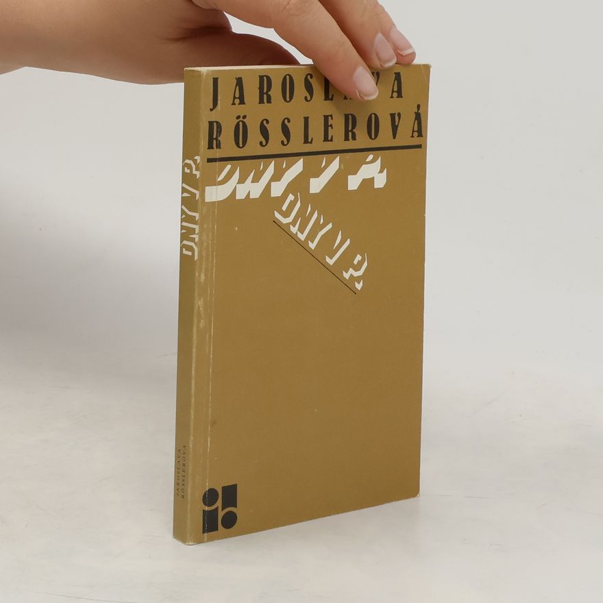Jaroslava Rösslerová Dny v P.