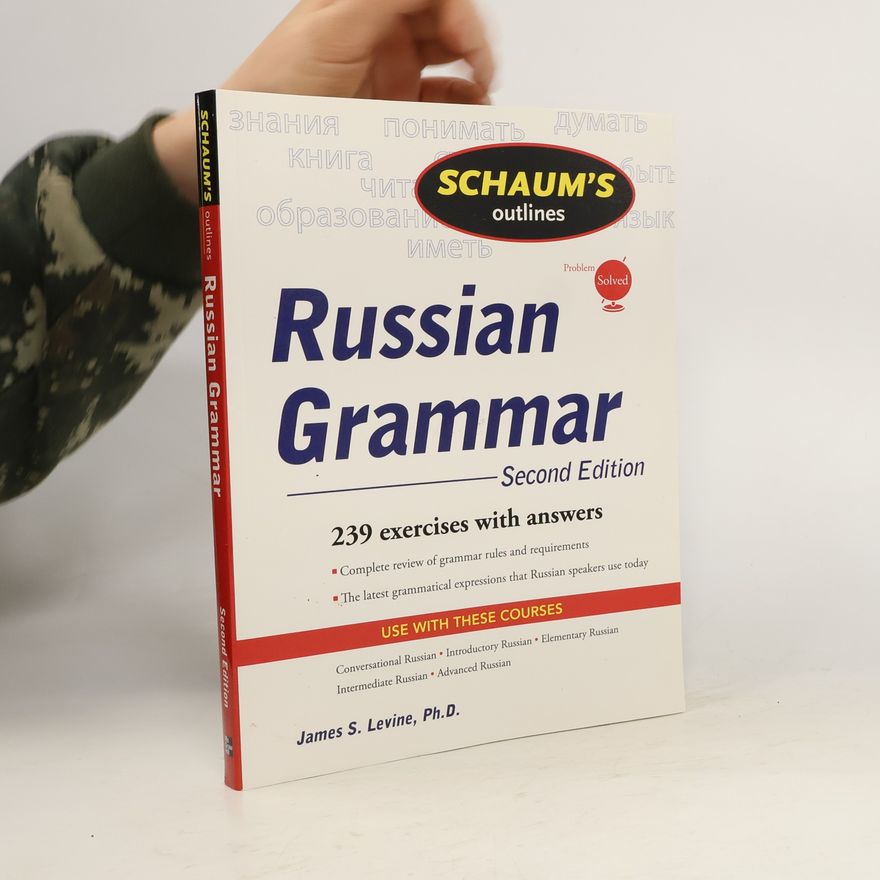 James S. Levine Schaum's Outline of Russian Grammar