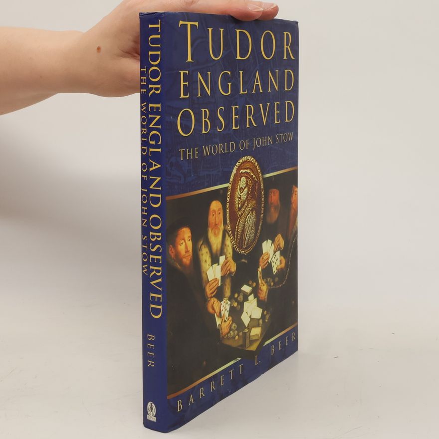 Barrett L. Beer Tudor England Observed