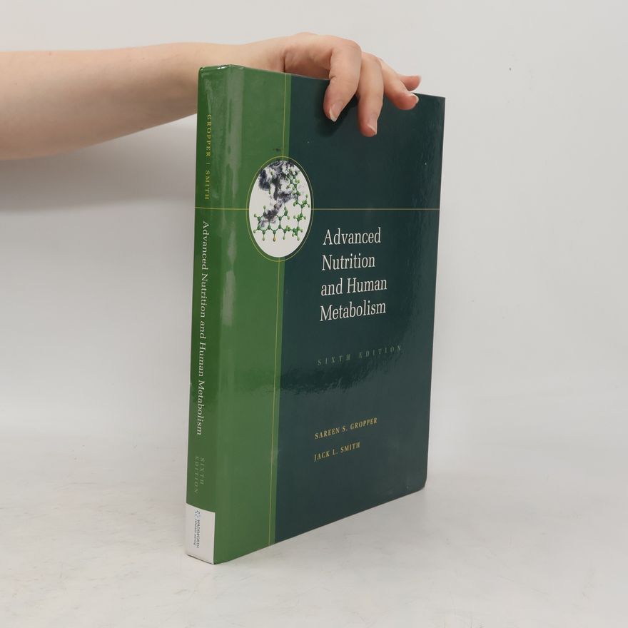 Sareen S. Gropper Advanced Nutrition and Human Metabolism