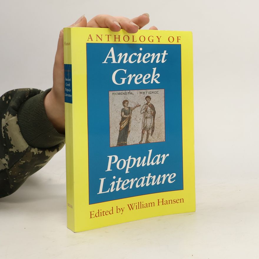 Indiana University Press Anthology of Ancient Greek Popular Literature