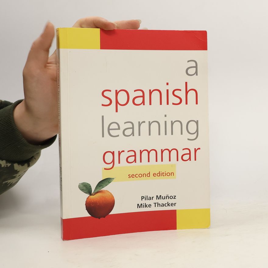 Pilar Justo Muñoz A Spanish Learning Grammar